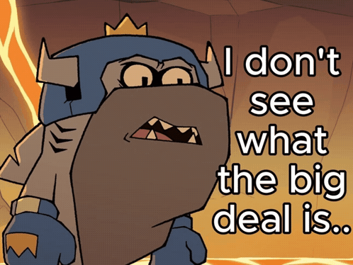 Cartoon Horned Character Saying I Don't See What the Big Deal Is