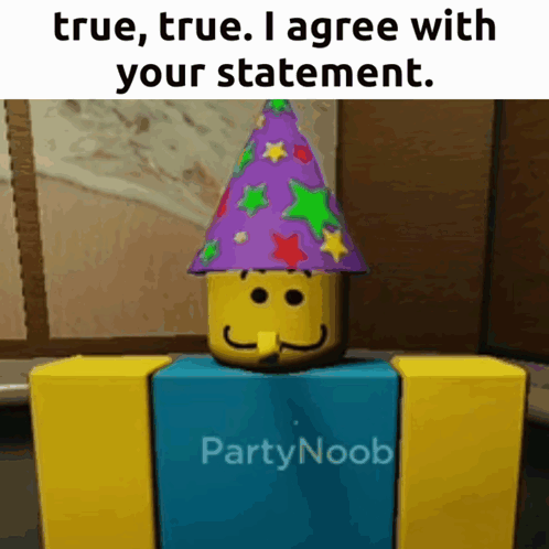 Cartoon in Party Hat True True I Agree