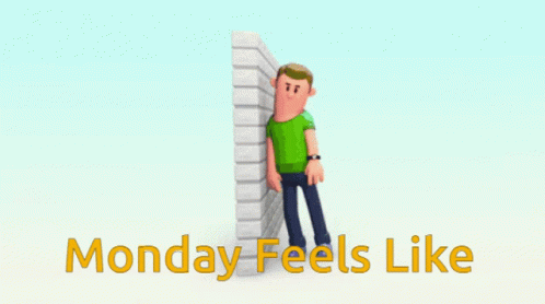 Cartoon Man Leaning on Wall Monday Feels Like