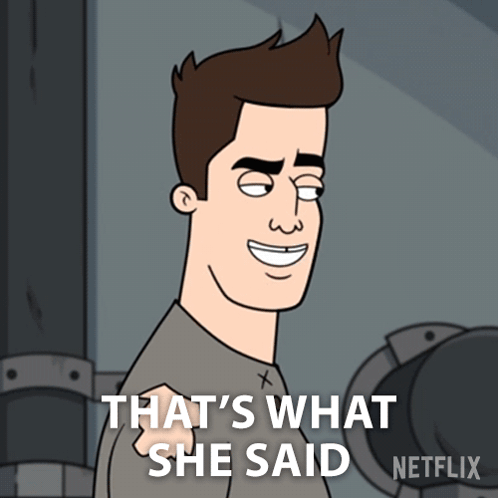 Cartoon Man Says That's What She Said Netflix