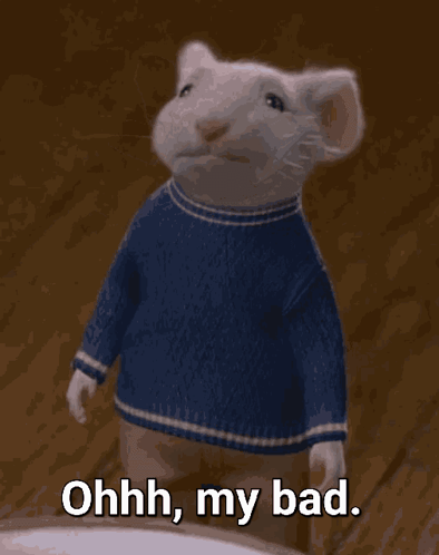 Cartoon Mouse in Blue Sweater Saying Ohhh My Bad
