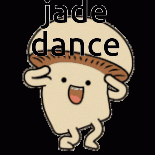 Cartoon Mushroom Saying Jade Dance