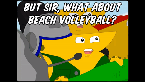 Cartoon Saying But Sir What About Beach Volleyball