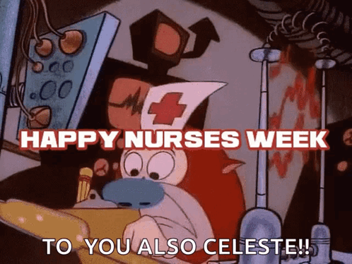 Cartoon Saying Happy Nurses Week to Celeste