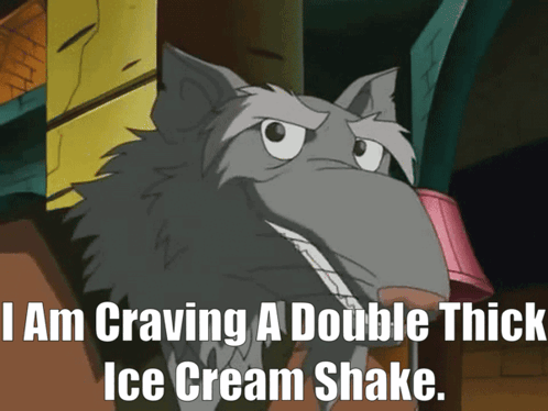 Cartoon Saying I Am Craving a Double Thick Ice Cream Shake