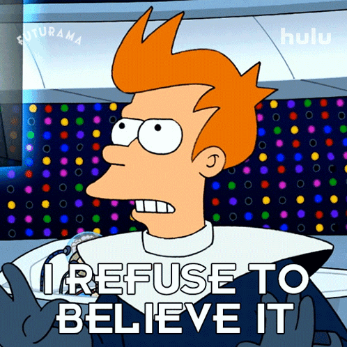 Cartoon Saying I Refuse to Believe It