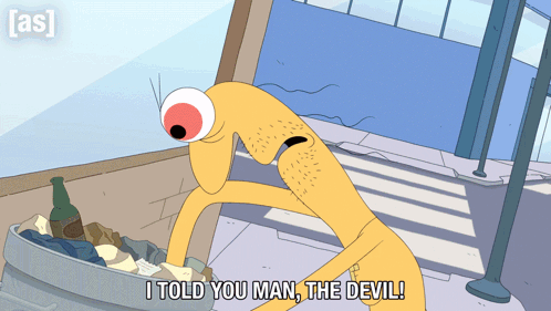 Cartoon Saying I Told You Man The Devil In Front Of Trash Can GIF