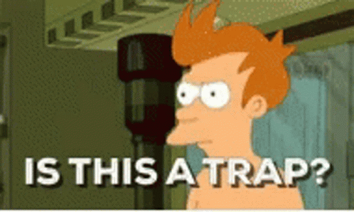 Cartoon Saying Is This a Trap