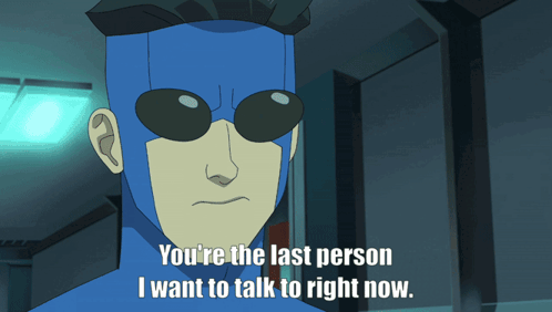 Cartoon Saying You're The Last Person GIF