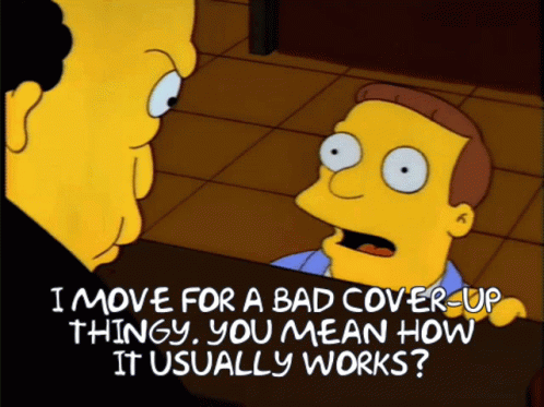 Cartoon Says I Move for a Bad Cover-Up Thingy You Mean How It Usually Works