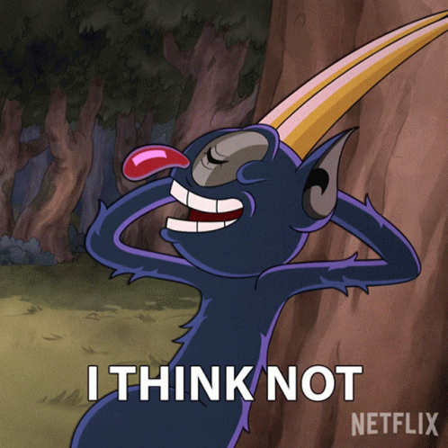 Cartoon Says I Think Not In Netflix Ad GIF