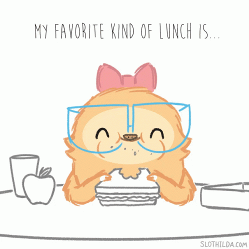 Cartoon Sloth Eating Sandwich Says My Favorite Kind of Lunch Is
