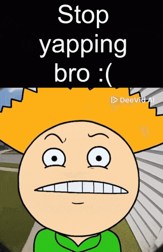 Cartoon Stop Yapping Bro GIF