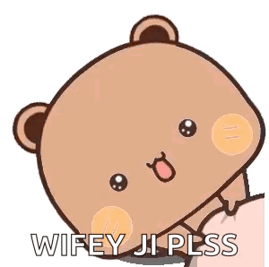 Cartoon Teddy Bear Saying Wifey Ji Please