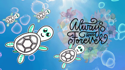 Cartoon Turtle Always And Forever GIF