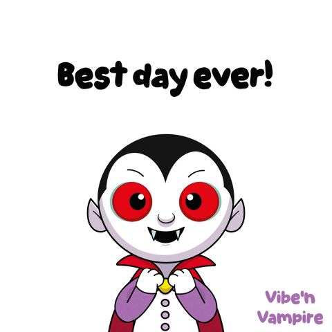 Cartoon Vampire with Words Best Day Ever
