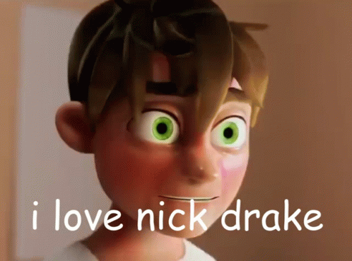 Cartoon With Green Eyes Saying I Love Nick Drake