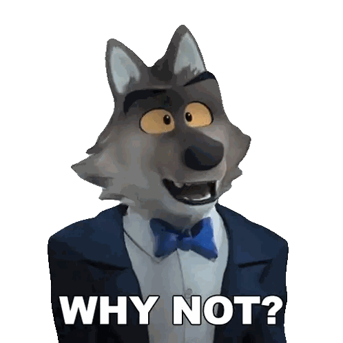Cartoon Wolf in Tuxedo Saying Why Not