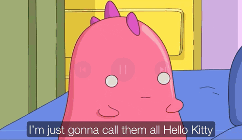 Cartoon Woman Saying I'm Just Gonna Call Them All Hello Kitty