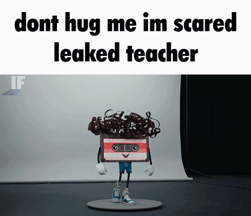 Cassette Tape with Dont Hug Me Im Scared Leaked Teacher