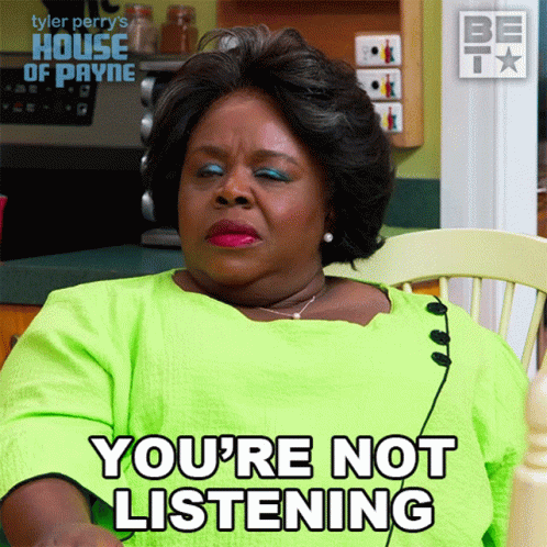 Cassi Davis Youre Not Listening GIF
