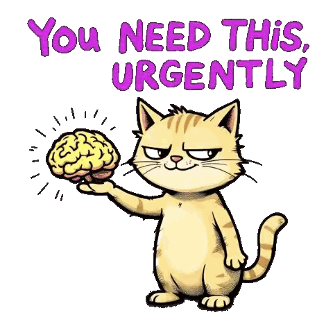 Cat Holding Brain and Saying You Need This