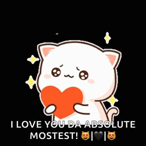 Cat Holding Heart Saying I Love You Da Absolute Mostest GIF
