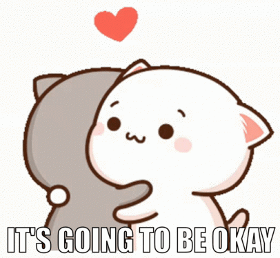 Cat Hugging Another Cat It's Going to Be Okay