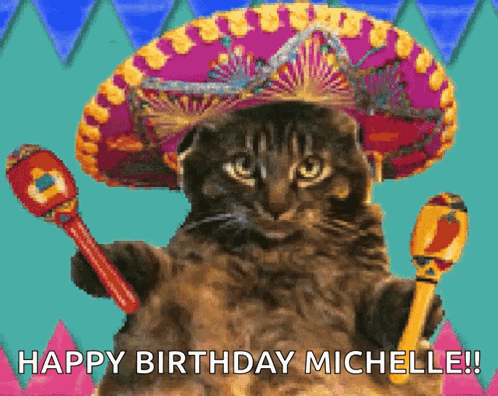 Cat in Sombrero Holding Maraca Saying Happy Birthday Michelle
