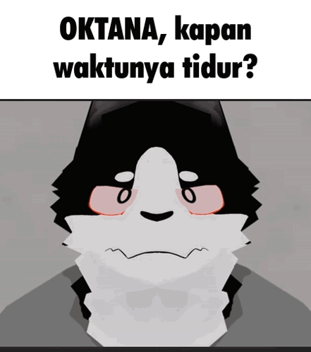 Cat Oktana Kapan Waktunya Tidur