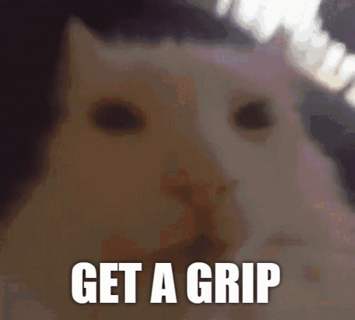 Cat Saying Get a Grip