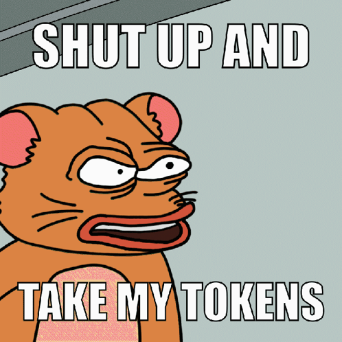 Cat Saying Shut Up and Take My Tokens