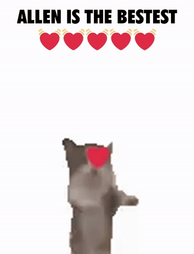 Cat With Heart Saying Allen Is The Bestest GIF