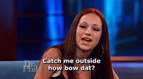 Catch Me Outside Danielle Bregoli Aka Bhad Bhabie GIF