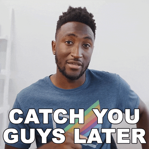 Catch You Guys Later Marques Brownlee Gif GIF
