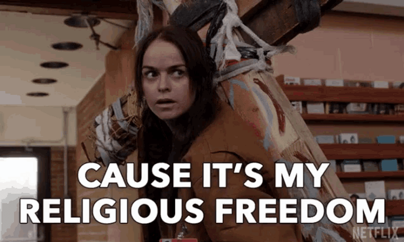 Cause It's My Religious Freedom GIF
