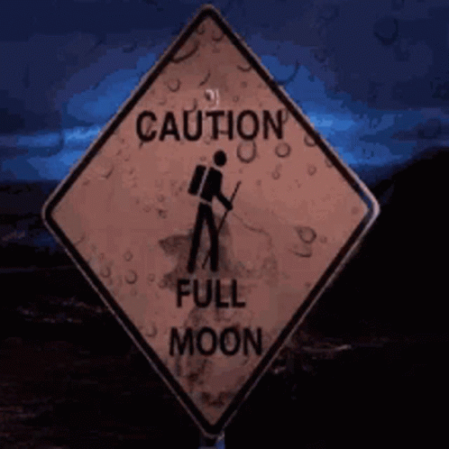 Caution Full Moon Sign Man With Binoculars