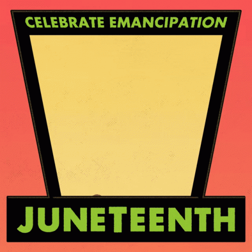 Celebrate Emancipation Happy Juneteenth GIF