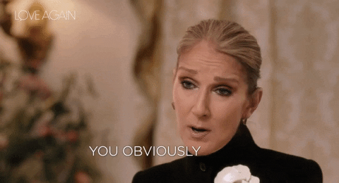 Celine Dion You Obviously Know Nothing About It GIF