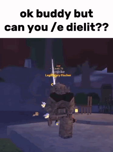 Character Sword Ok Buddy Can You E Dielit