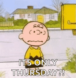 Charlie Brown Is Standing On The Sidewalk And Says `` It 'S Only Thursday ? '' . GIF