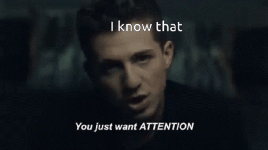 Charlie Puth You Just Want Attention GIF