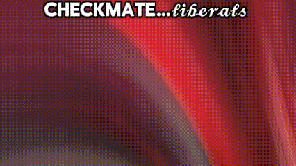 Checkmate Liberals Is Displayed On A Red And White Background GIF