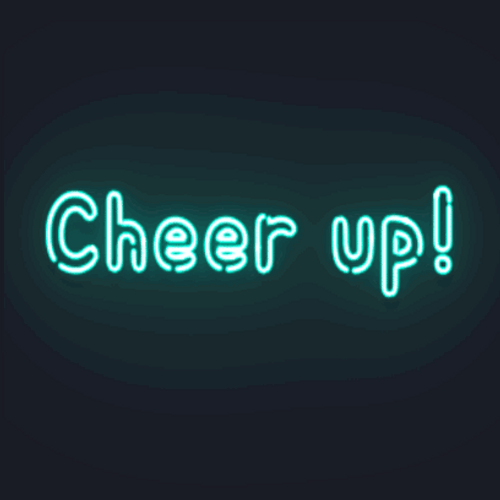 Cheer Up Flashing Neon Sign Lights GIF