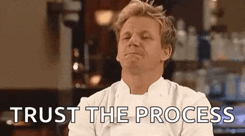 Chef Saying Trust The Process GIF