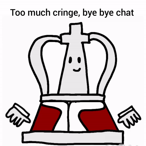 Chess Piece With Face Saying Too Much Cringe