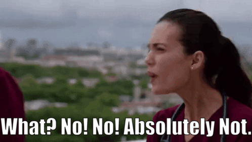 Chicago Med Natalie Manning Angry Absolutely Not GIF