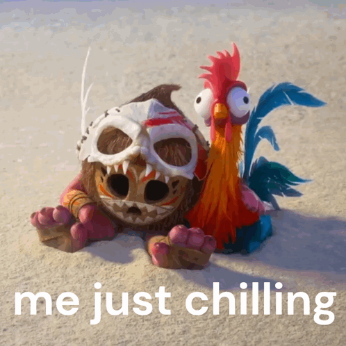 Chicken and Monster Me Just Chilling