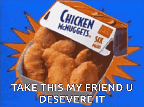 Chicken Nugget Take This My Friend GIF