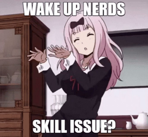 Chika Dance Wake Up Nerd Skill Issue GIF